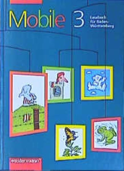 Mobile. Lesebuch für Baden-Württemberg: Mobile Lesebuch Ausgabe 1997 für Baden-Württemberg: Schülerband 3 Study Guides