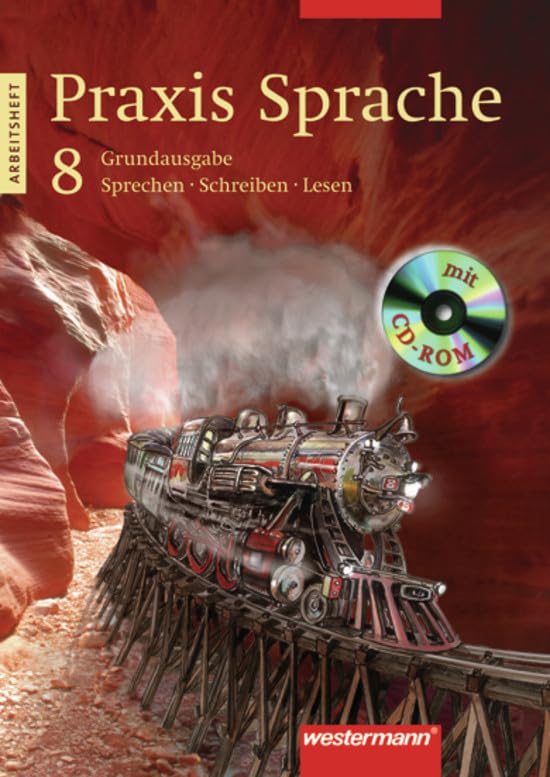 Praxis Sprache / Praxis Sprache Ausgabe 2003 für Hauptschulen: Ausgabe 2003 für Hauptschulen / Arbeitsheft 8 mit Lernsoftware: Sprechen, Schreiben, Lesen. RSR 2006 Study Guides