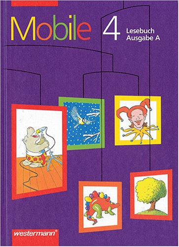 Mobile Lesebuch, Ausgabe A, 4. Schuljahr, neue Rechtschreibung Study Guides