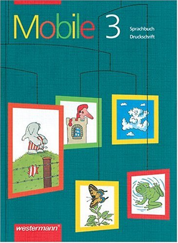 Mobile. Sprachbuch in Druckschrift: Mobile Sprachbuch, neue Rechtschreibung, 3. Schuljahr Study Guides