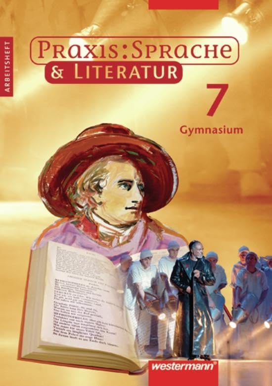 Praxis Sprache und Literatur 7. Arbeitsheft. Niedersachsen, Rheinland-Pfalz und Nordrhein-Westfalen Study Guides