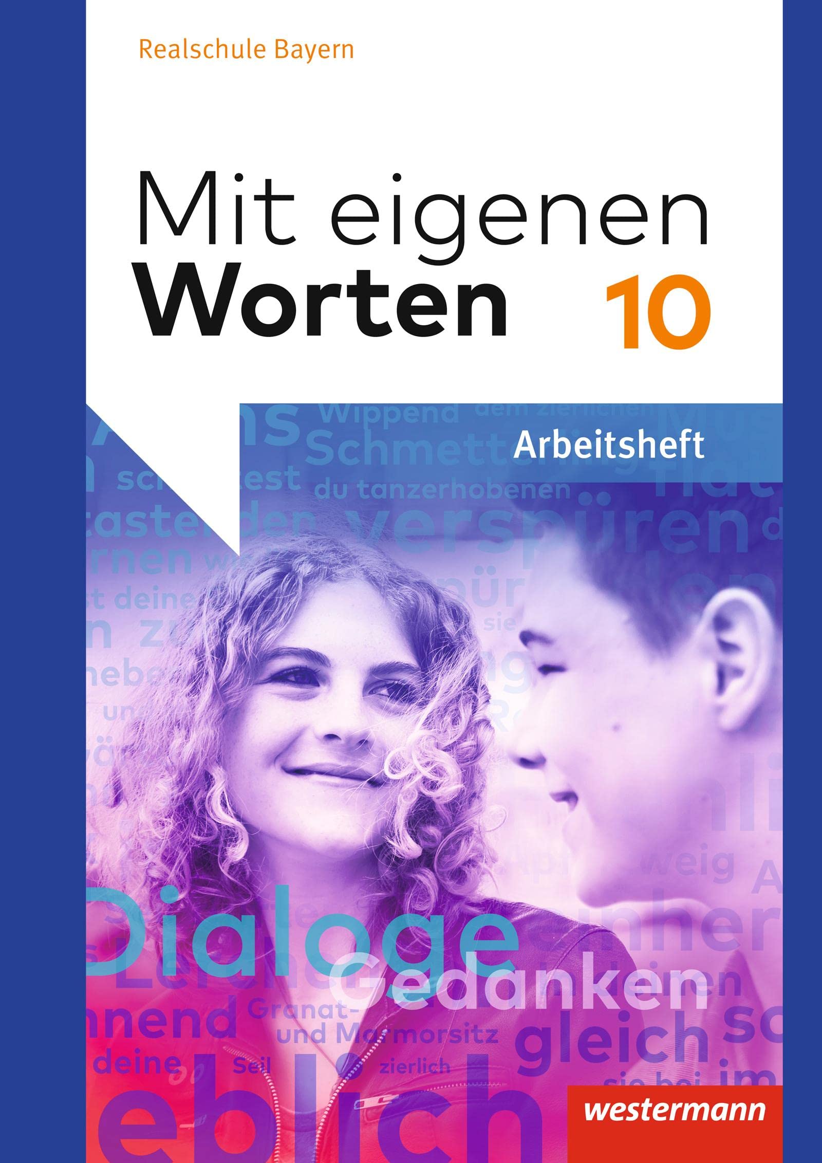 Mit eigenen Worten 10. Arbeitsheft. Sprachbuch. Bayerische Realschulen Study Guides