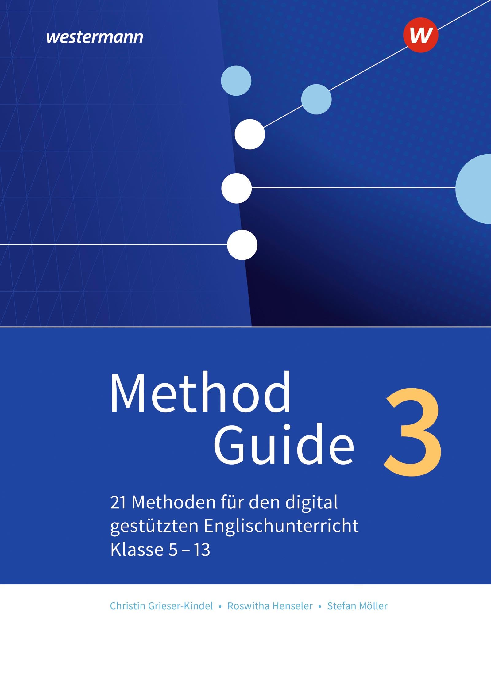 Method Guide. Band 3. Klassen 5 - 13 - Neubearbeitung Foreign Languages ​​& Dictionaries