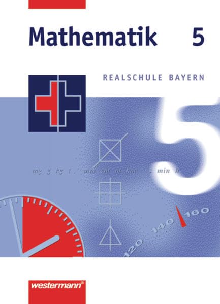 Mathematik 5. Realschule Bayern Study Guides