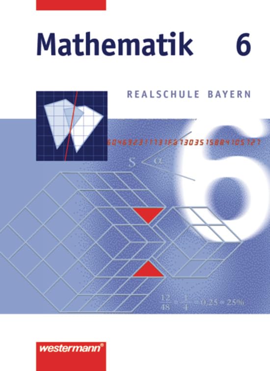 Mathematik 6. Realschule Bayern Study Guides