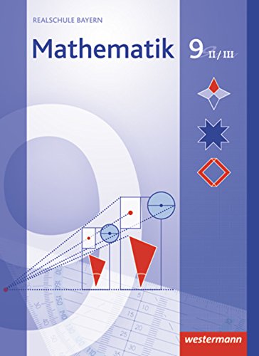 Mathematik 9. Schülerband WPF 2/3. Realschulen. Bayern Study Guides