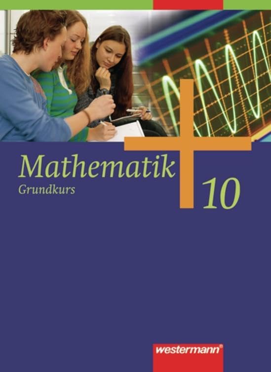 Mathematik 10. Schulbuch. Grundkurs. Allgemeine Ausgabe Study Guides