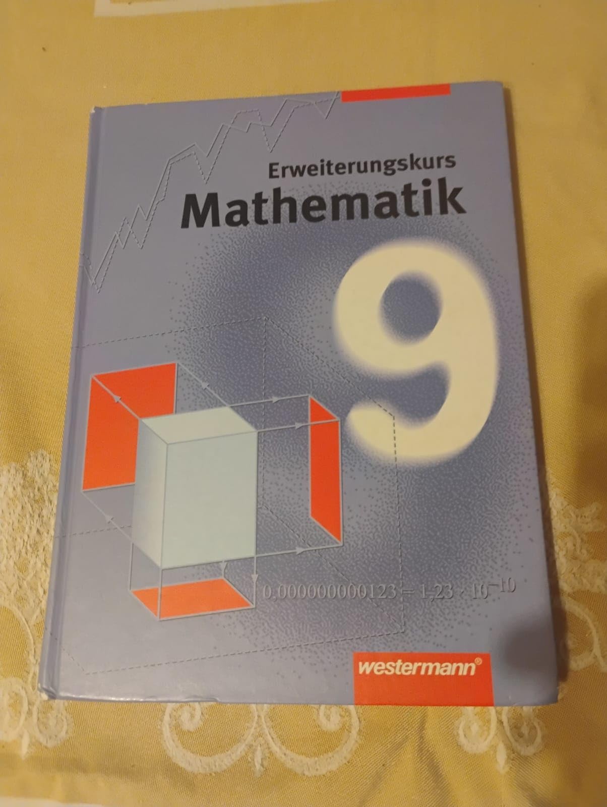 Mathematik 9. Schülerbuch. Neubearbeitung. Erweiterungskurs. Hamburg, Hessen , Rheinland-Pfalz, Saarland und Schleswig-Holstein, Niedersachsen Study Guides