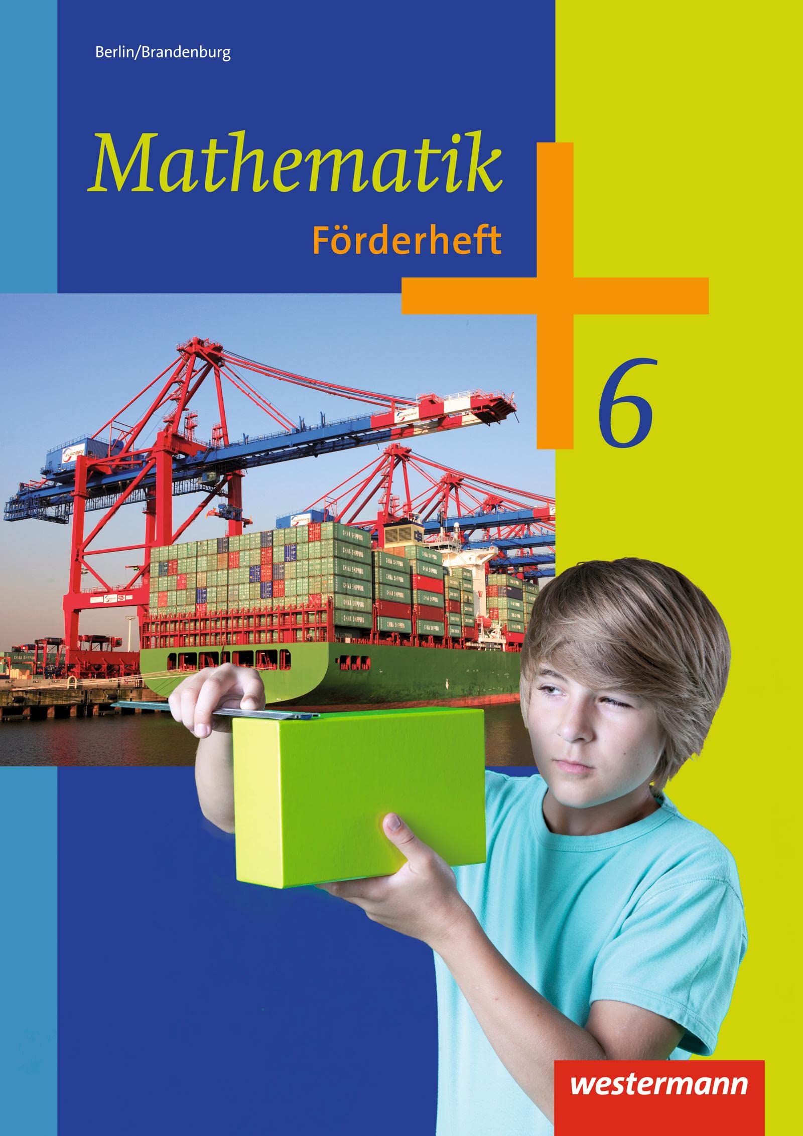 Mathematik - Ausgabe 2013 für das 5. und 6. Schuljahr in Berlin und Brandenburg: Förderheft 6 Study Guides