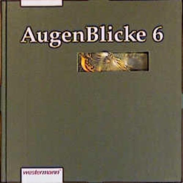 AugenBlicke, neue Rechtschreibung, Lesebuch für die Sekundarstufe I, 6. Schuljahr Study Guides