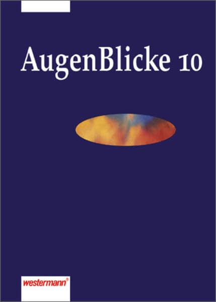 AugenBlicke. Lesebuch für die Sekundarstufe I: AugenBlicke: Lesebuch 10. Schuljahr Study Guides