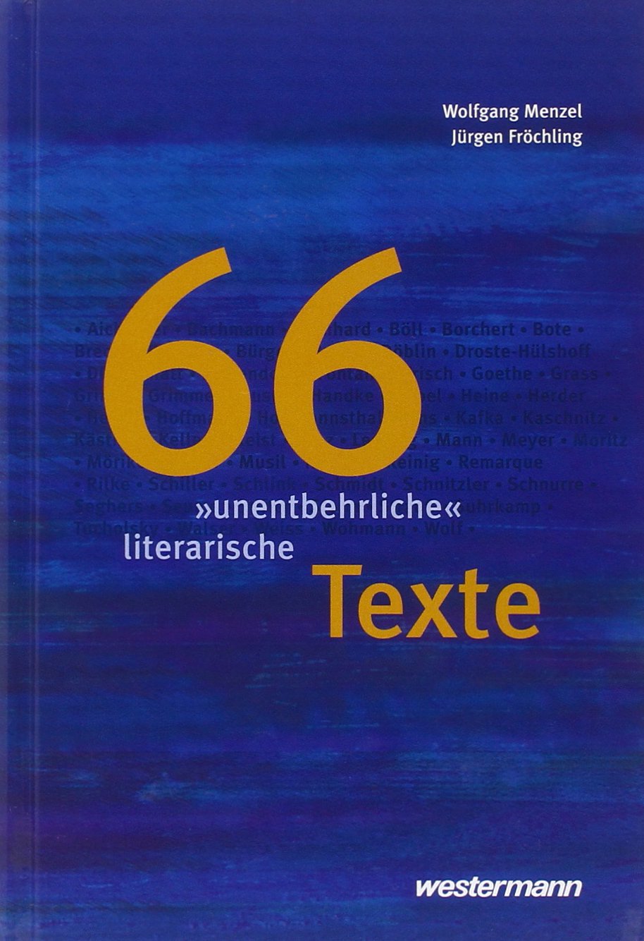 66 "unentbehrliche" literarische Texte Study Guides
