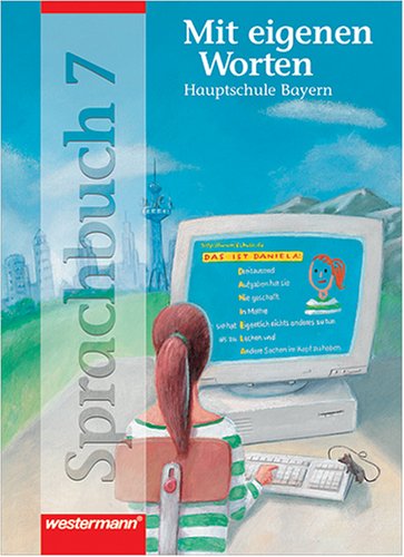 Mit eigenen Worten, Hauptschule Bayern, neue Rechtschreibung, 7. Schuljahr Study Guides