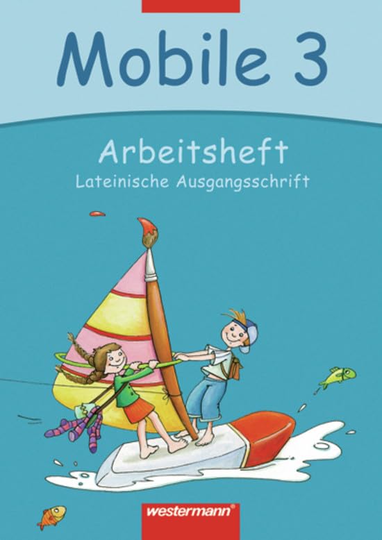 Mobile. Sprachbuch 3. Arbeitsheft. Lateinische Ausgangsschrift. Bremen, Hamburg, Niedersachsen, Rheinland-Pfalz, Schleswig-Holstein, Saarland Study Guides