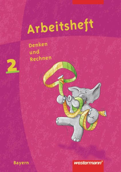 Denken und Rechnen 2. Arbeitsheft. Grundschule. Bayern Study Guides