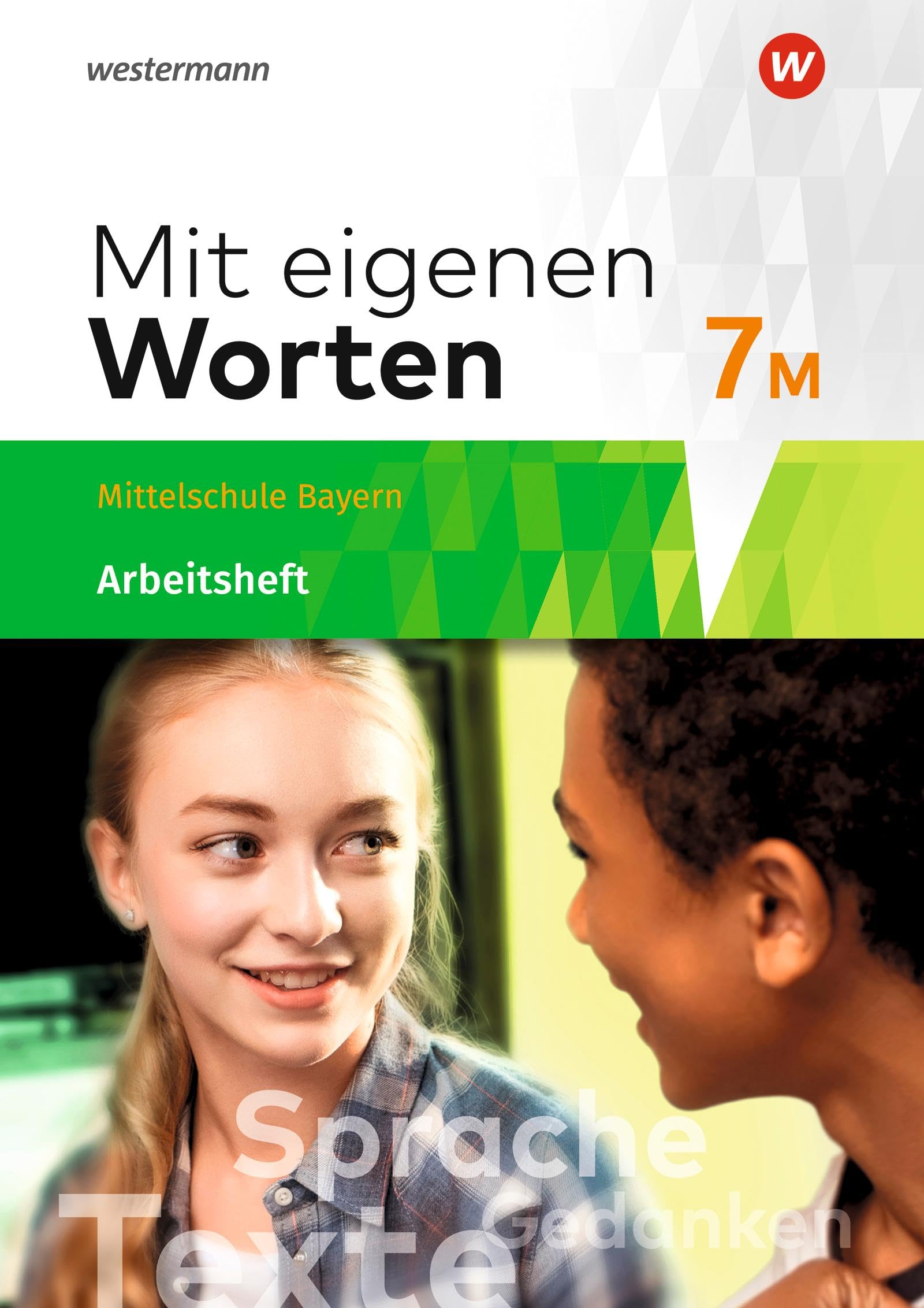 Mit eigenen Worten - Sprachbuch für bayerische Mittelschulen Ausgabe 2016: Arbeitsheft 7M Study Guides
