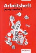 praxis sprache. Hauptschule: Praxis Sprache H, neue Rechtschreibung, 7. Schuljahr Study Guides