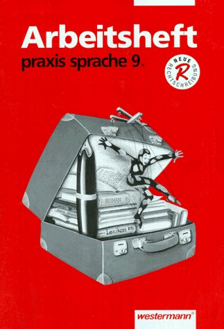 praxis sprache. Hauptschule: Praxis Sprache H, neue Rechtschreibung, 9. Schuljahr Study Guides