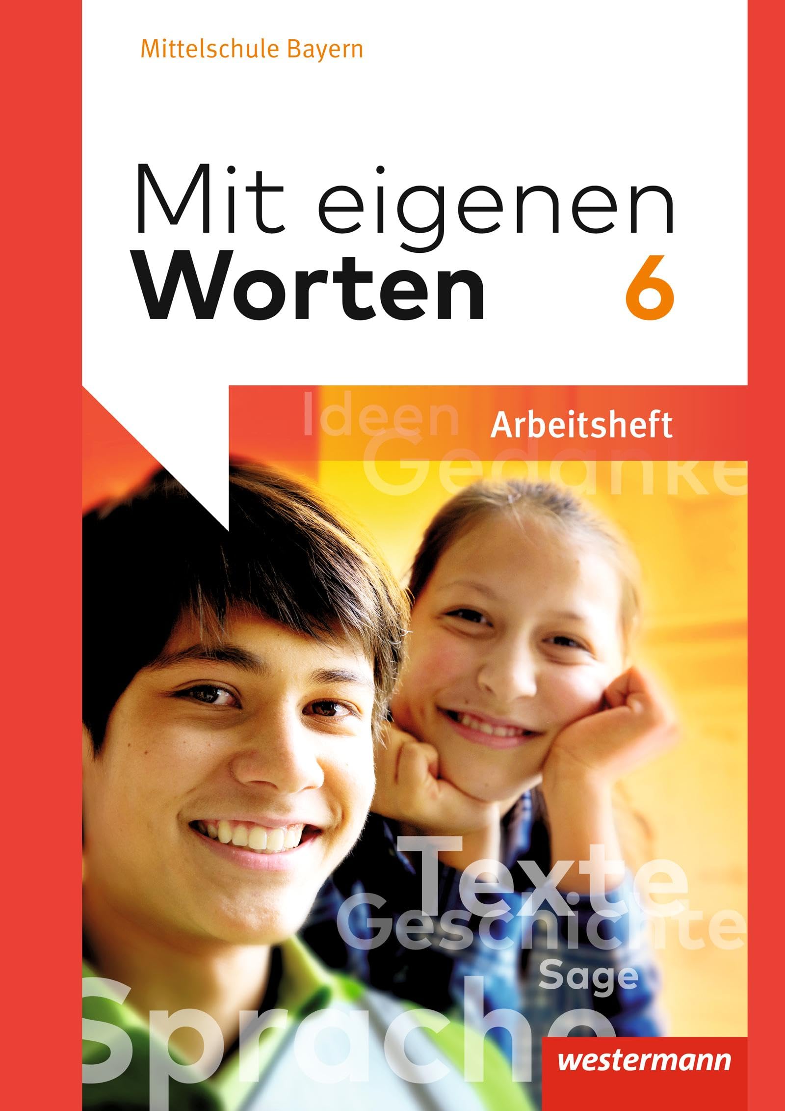 Mit eigenen Worten 6. Arbeitsheft. Sprachbuch für bayerische Mittelschulen Study Guides