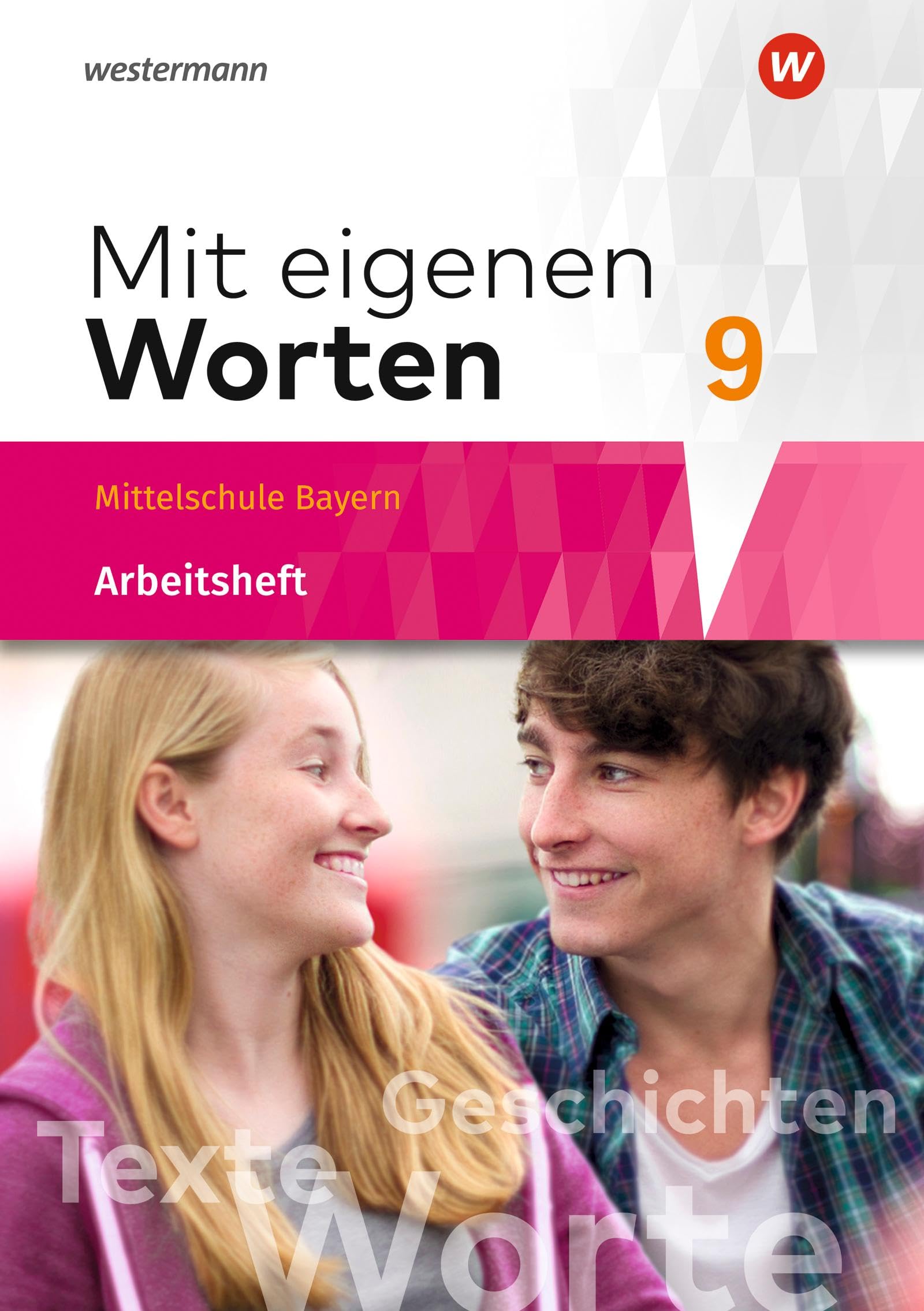 Mit eigenen Worten - Sprachbuch für bayerische Mittelschulen Ausgabe 2016: Arbeitsheft 9 Study Guides