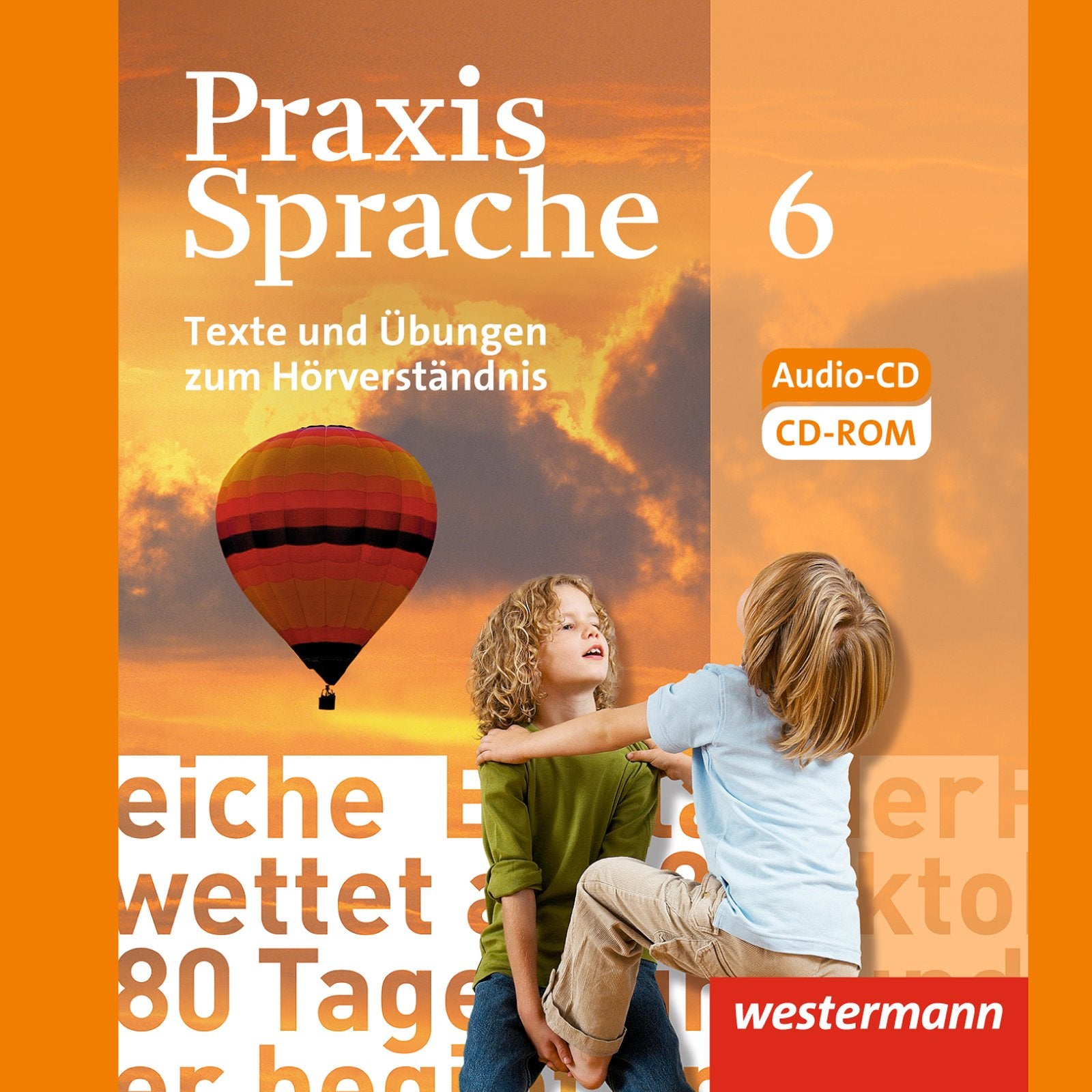 Praxis Sprache - Allgemeine Ausgabe 2010: Texte und Übungen zum Hörverständnis, Audio - CD Klasse 6 Study Guides