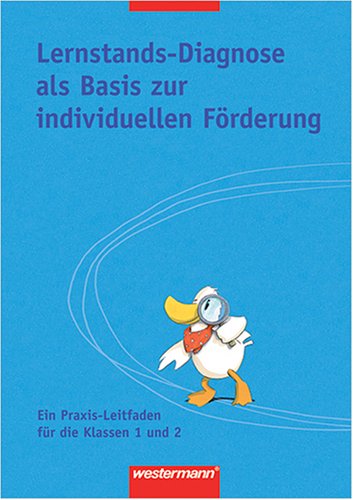 Denken und Rechnen - Ausgabe für Grundschulen 2004 / Lernstandsdiagnose zur individuellen Förderung. Praxisleitfaden: Handreichungen mit Kopiervorlagen 1/2 Study Guides