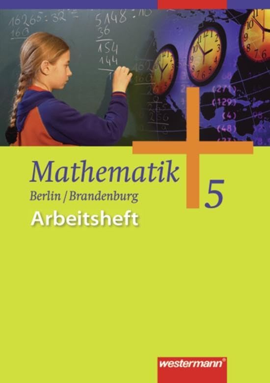 Mathematik - Ausgabe 2004 für das 5. und 6. Schuljahr in Berlin und Brandenburg: Arbeitsheft 5 Study Guides