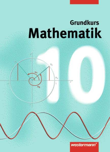 Mathematik 10. Grundkurs. Niedersachsen, Nordrhein-Westfalen, Hamburg. Gesamtschule Study Guides