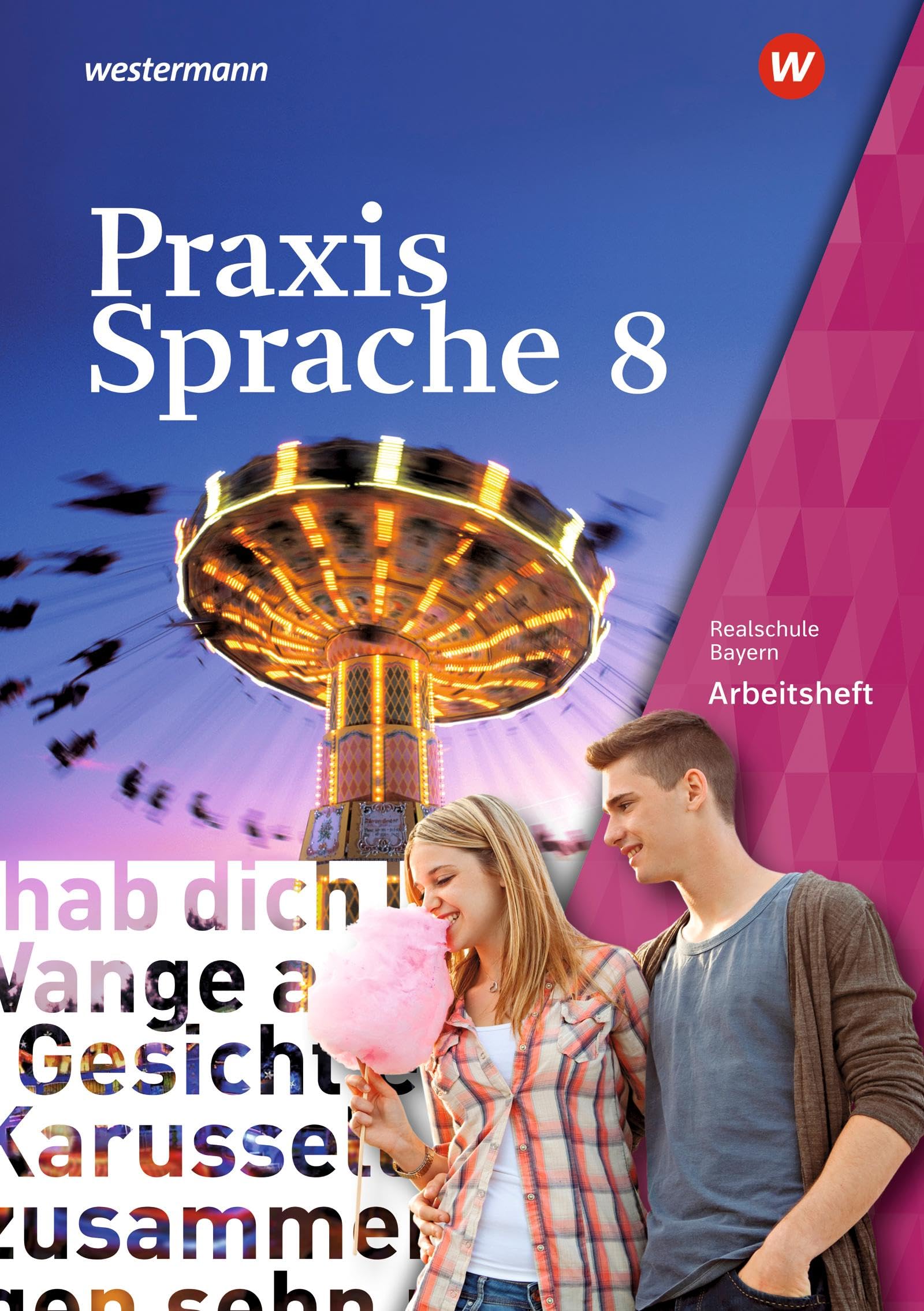 Praxis Sprache 8. Arbeitsheft. Bayern Study Guides Books