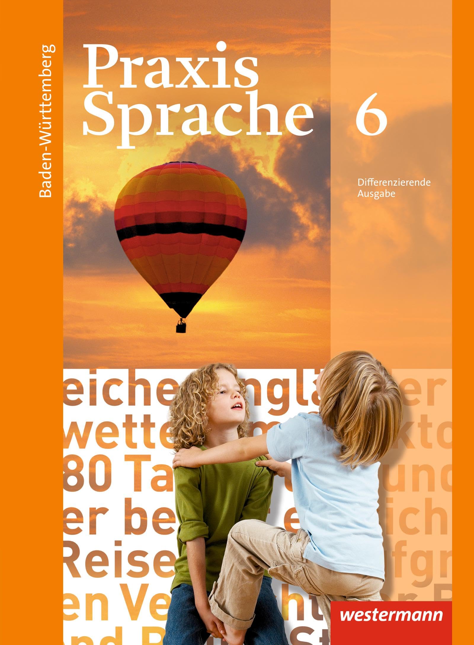 Praxis Sprache 6. Schulbuch. Baden-Württemberg Study Guides