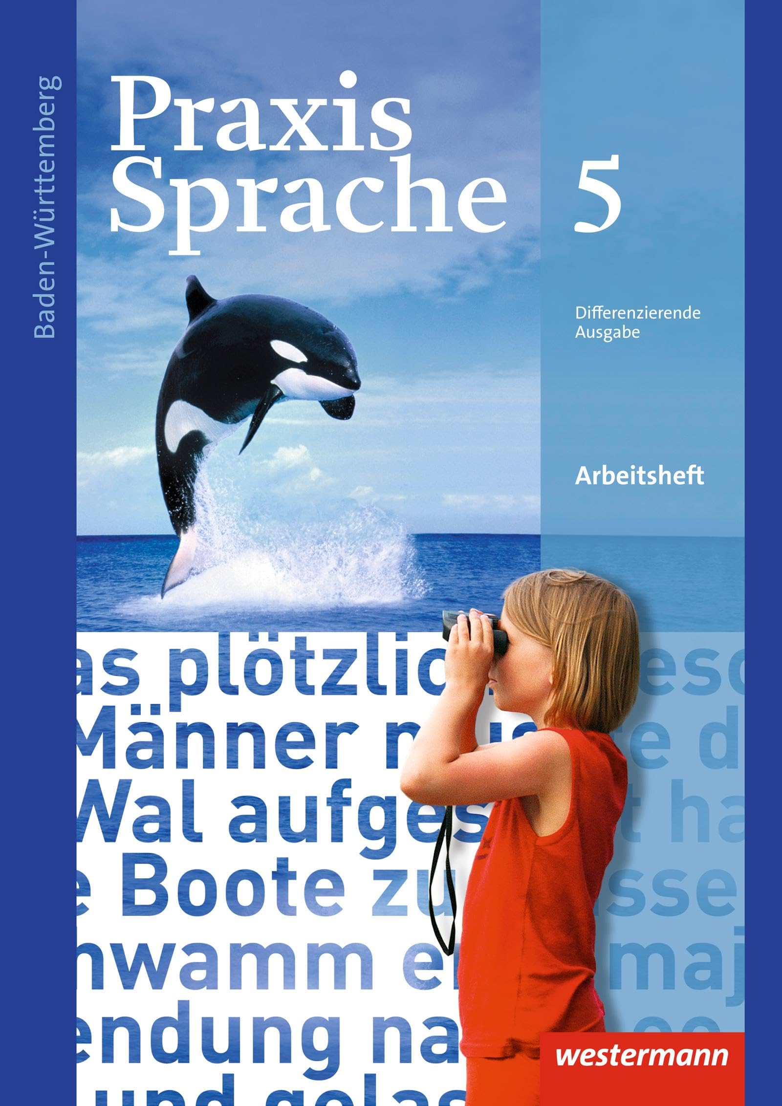 Praxis Sprache 5. Arbeitsheft. Baden-Württemberg Study Guides