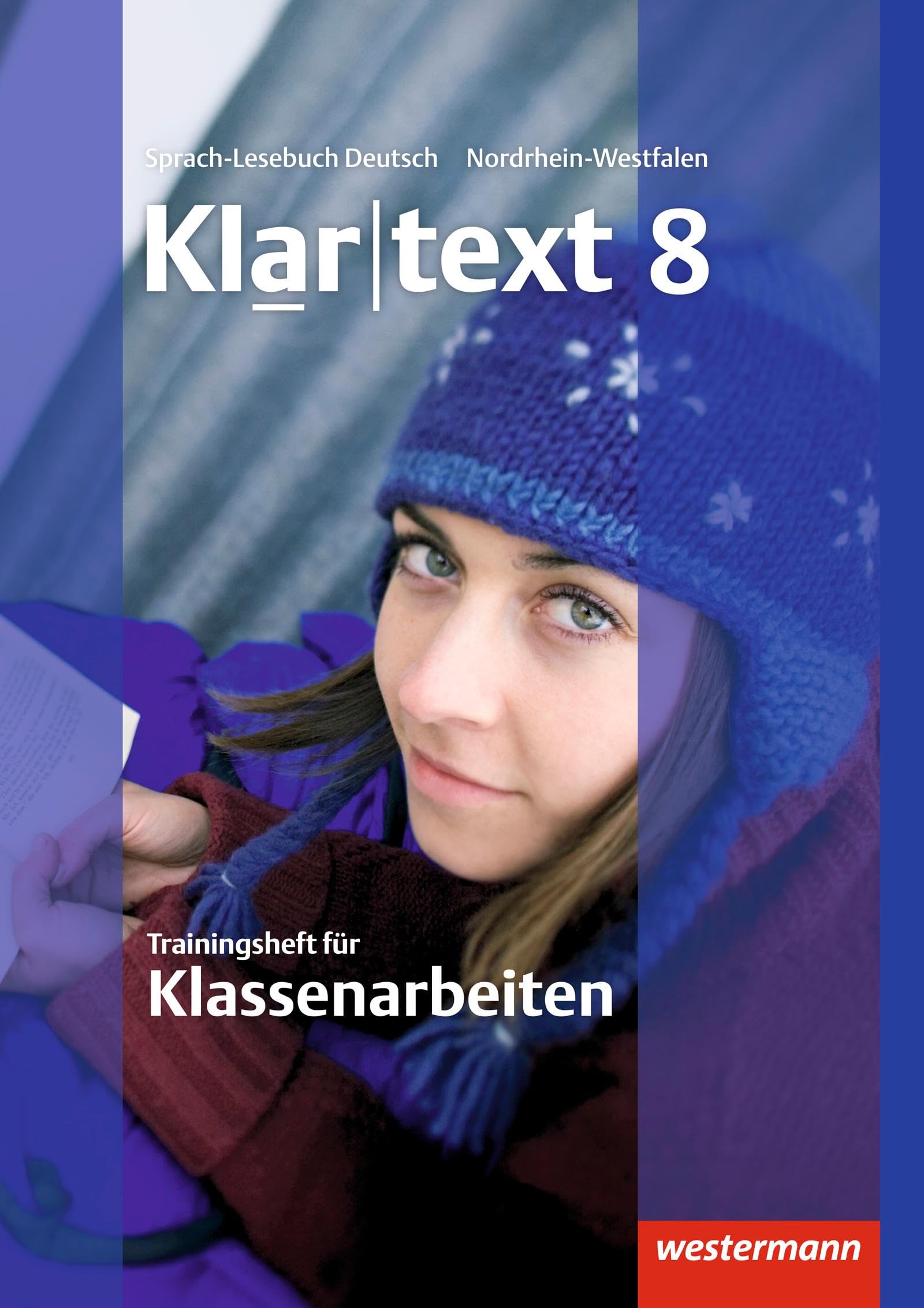 Klartext - Ausgabe für Nordrhein-Westfalen: Trainingsheft für Klassenarbeiten 8 Study Guides
