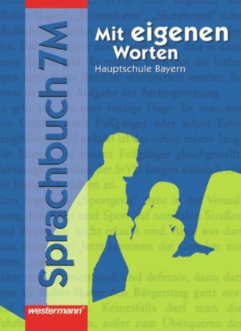 Mit eigenen Worten 7 M. Sprachbuch. Hauptschule. Rechtschreibung 2006. Bayern Study Guides