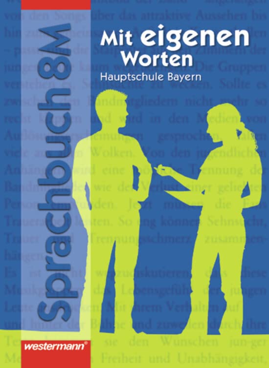 Mit eigenen Worten 8 M. Sprachbuch. Hauptschule. Rechtschreibung 2006. Bayern Study Guides
