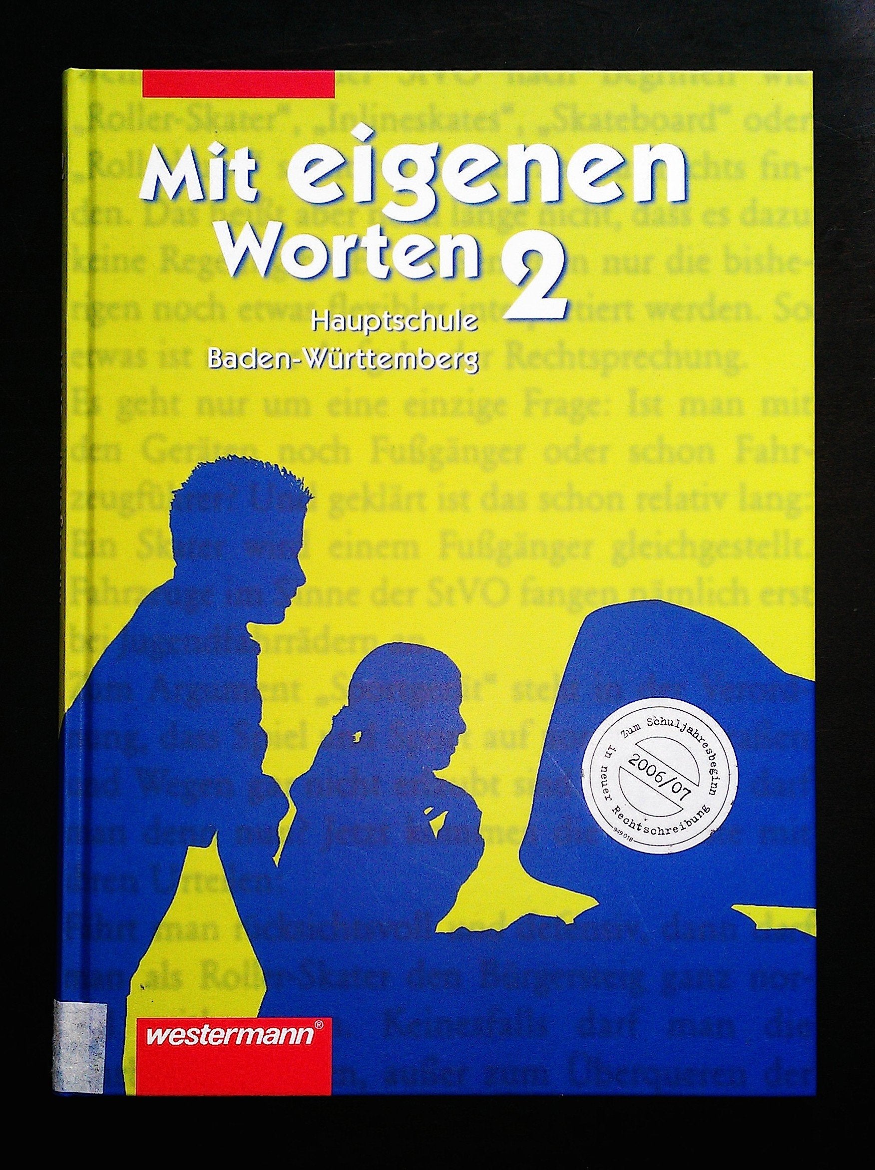 Mit eigenen Worten 7. Schuljahr Schülerband 2. Rechtschreibung 2006. Baden-Württemberg Study Guides
