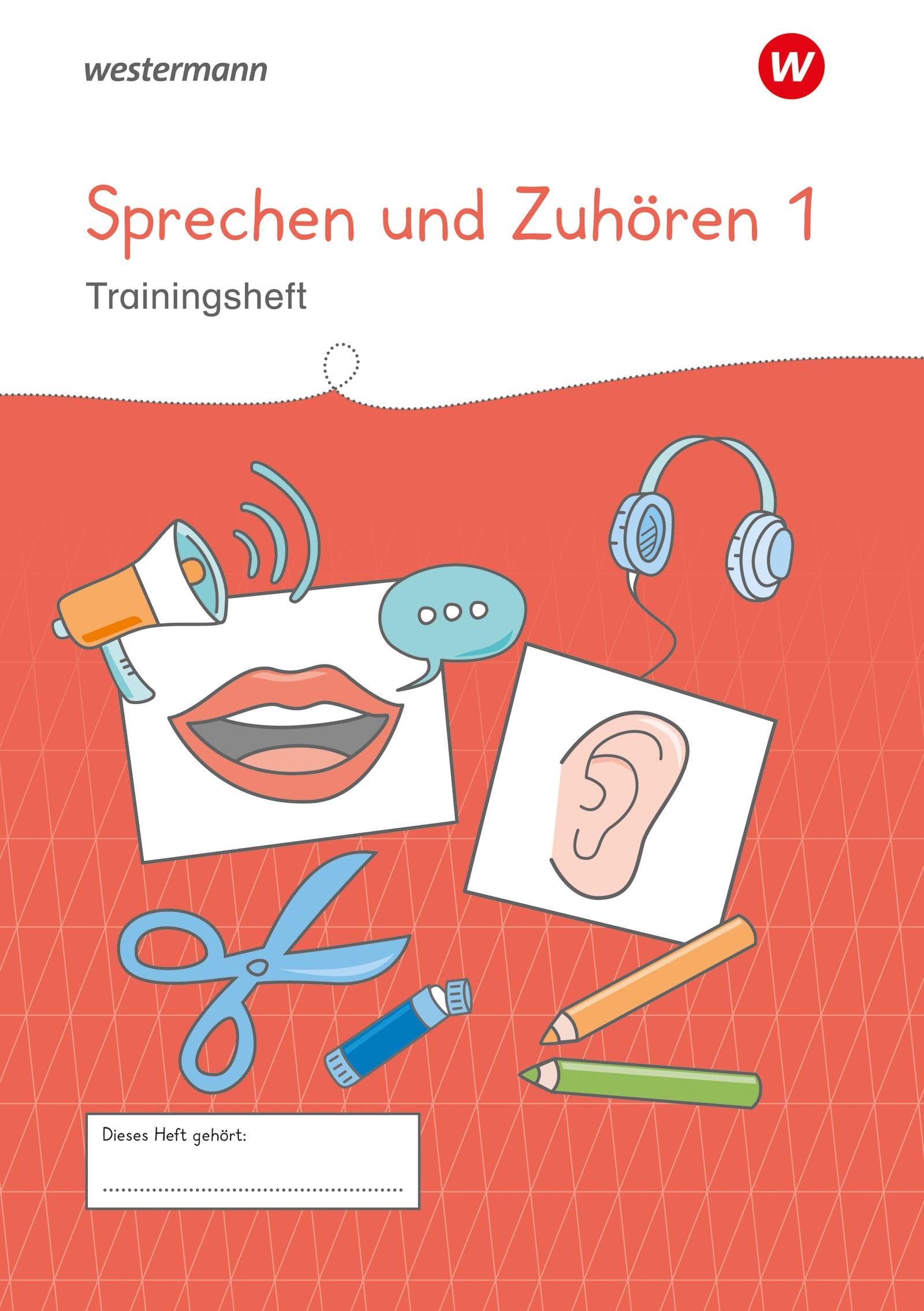 Westermann Unterrichtsmaterialien Grundschule. Sprechen und Zuhören Heft 1 Study Guides