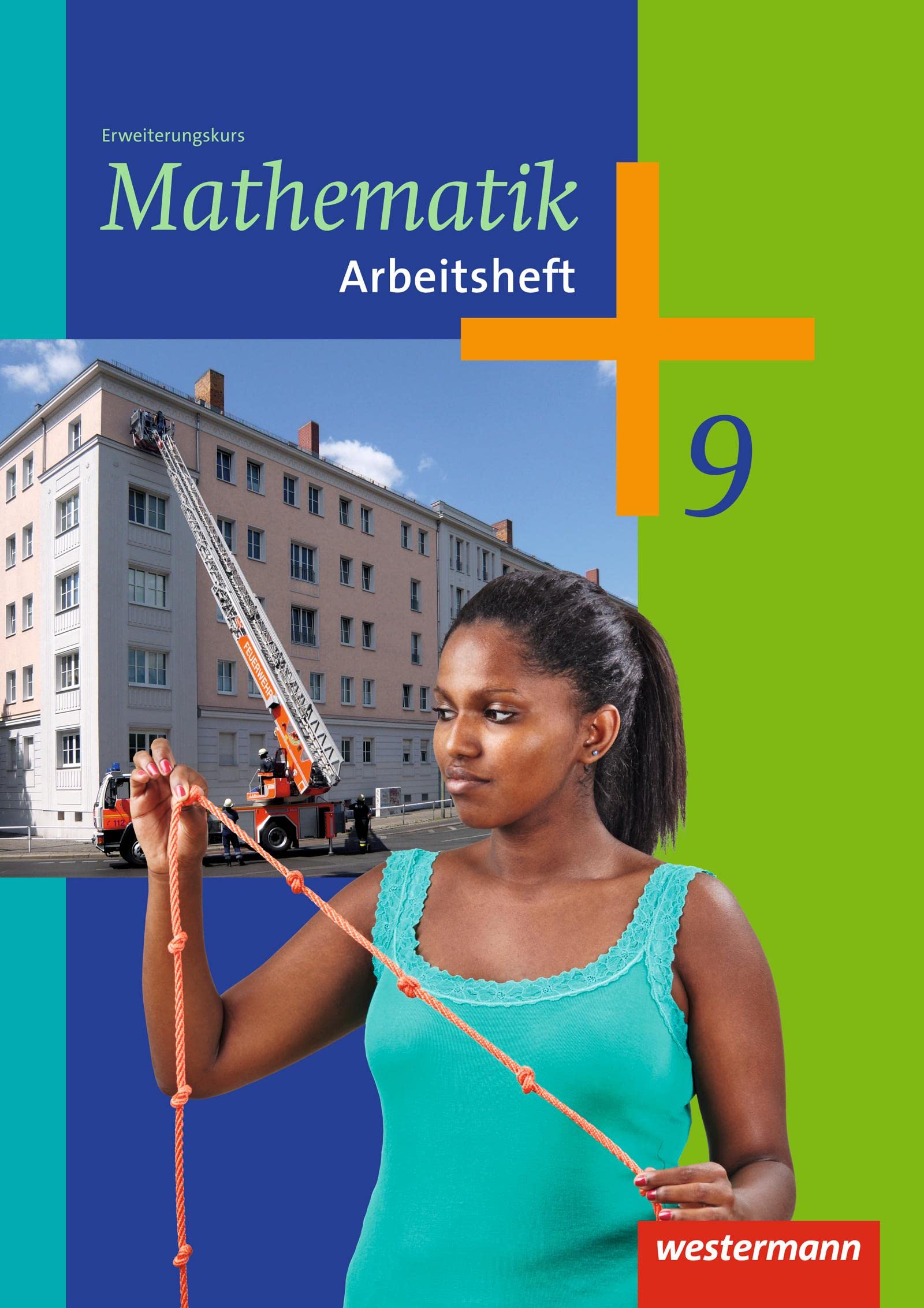 Mathematik - Arbeitshefte Ausgabe 2014 für die Sekundarstufe I: Arbeitsheft 9 Erweiterungskurs: Ausgabe 2014 - Sekundarstufe 1 Study Guides