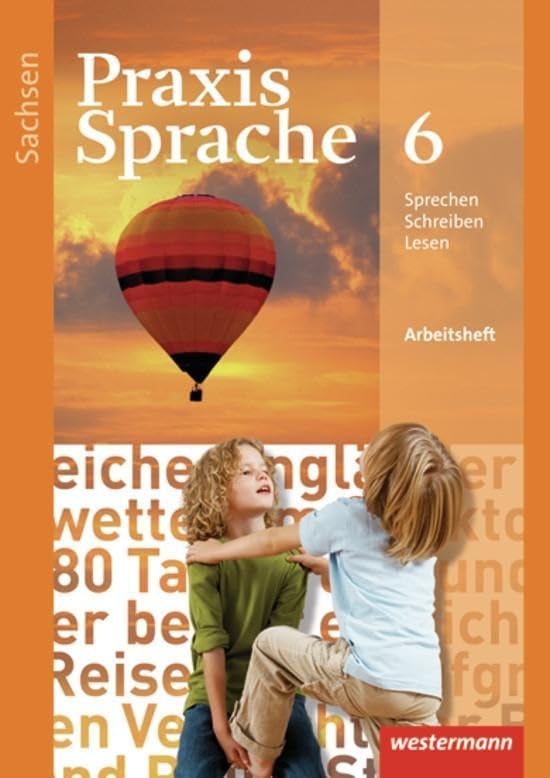 Praxis Sprache - Ausgabe 2011 für Sachsen: Arbeitsheft 6 Study Guides