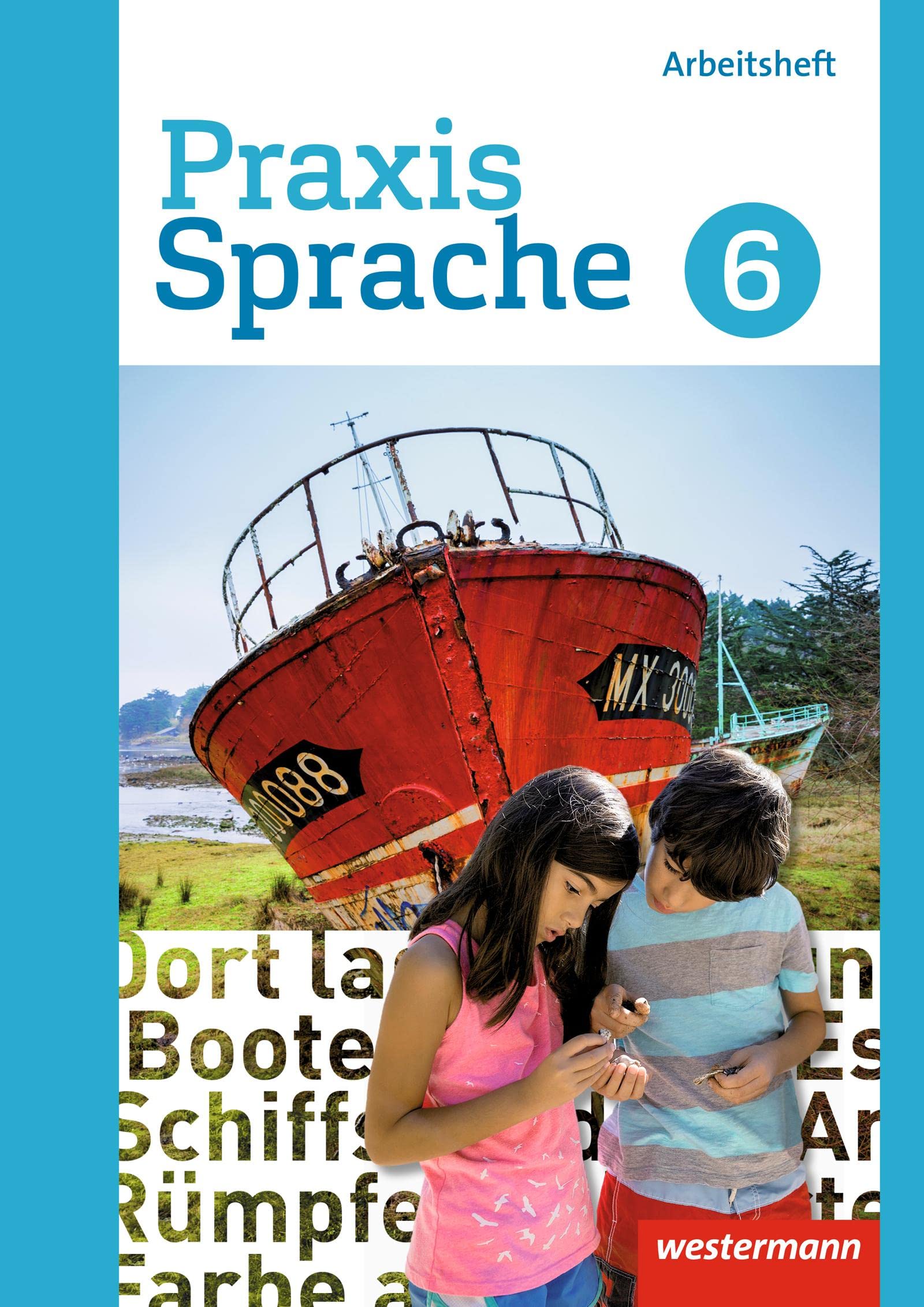 Product Image: Praxis Sprache 6. Arbeitsheft. Differenzierende Ausgabe. Gesamtschulen