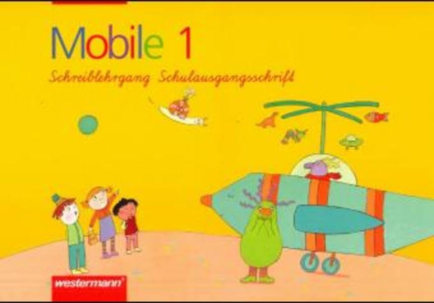 Mobile. Schreiblehrgänge: Mobile 1 - lesen und schreiben: Schreiblehrgang von der DS zur SAS Study Guides