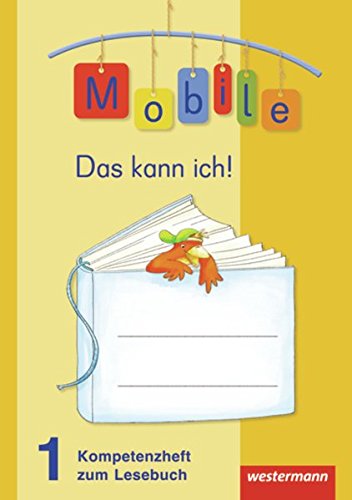 Mobile 1 - Allgemeine Ausgabe 2010: Das kann ich! Kompetenzheft zum Lesebuch 1 (10er-Set) Study Guides