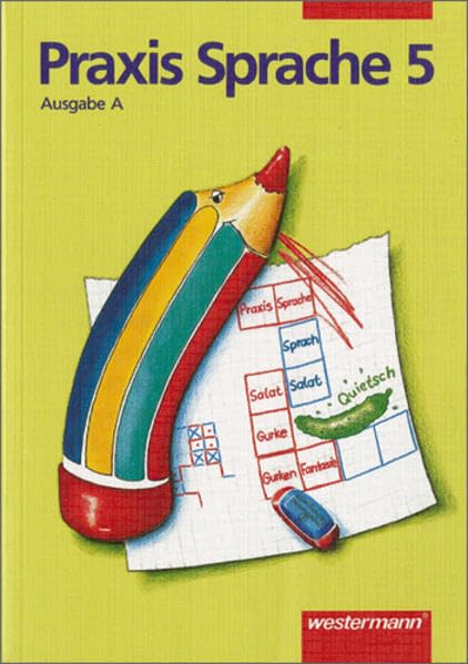Praxis Sprache. Ausgabe A. Für Brandenburg, Mecklenburg-Vorpommern, Sachsen, Sachsen-Anhalt, Thüringen: Praxis Sprache Ausgabe A: Schülerband 5 Study Guides