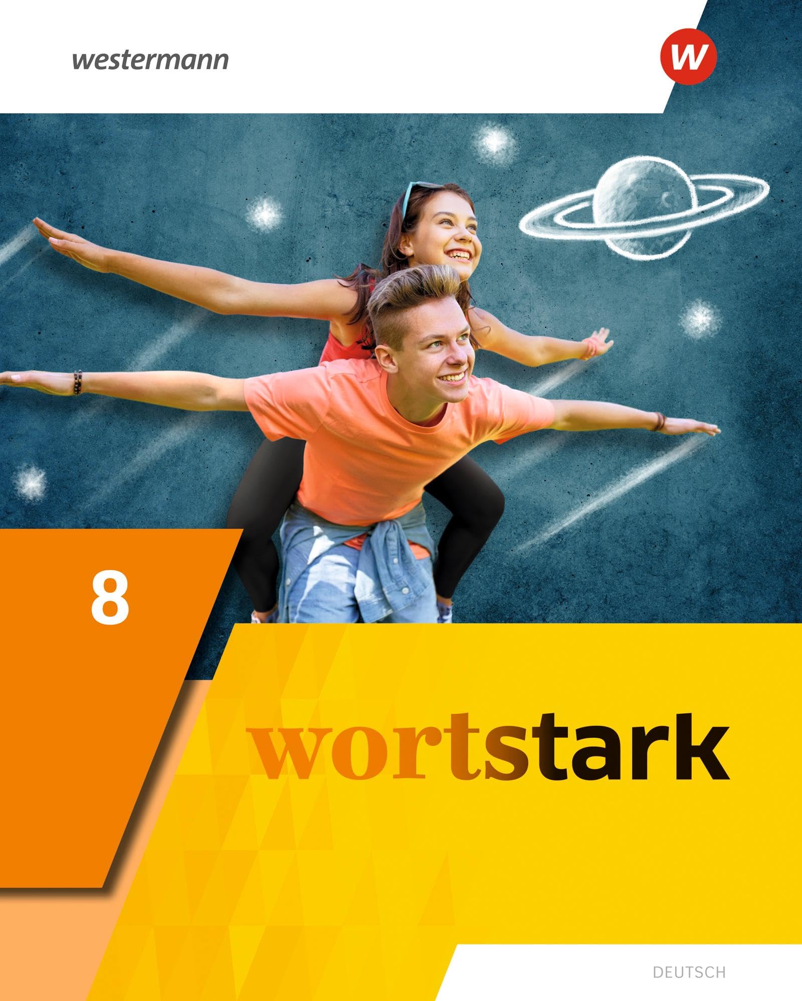 wortstark 8. Schulbuch. Allgemeine Ausgabe 2019 Study Guides