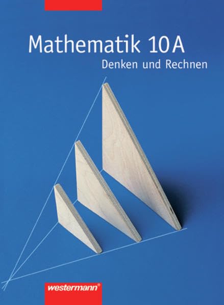 Mathematik - Denken und Rechnen / Allgemeine Ausgabe 2000: Mathematik - Denken und Rechnen. Für Hauptschule in Berlin, Bremen, Hessen, Hamburg, ... ... Allgemeine Ausgabe 2000: Schülerband 10 A Study Guides