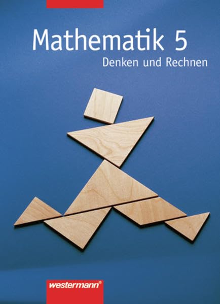 Mathematik 5. Denken und Rechnen. Schülerbuch. Hauptschule, Bremen, Hessen, Hamburg, Niedersachsen, Nordrhein-Westfalen, Rheinland-Pfalz, Schleswig-Holstein Study Guides