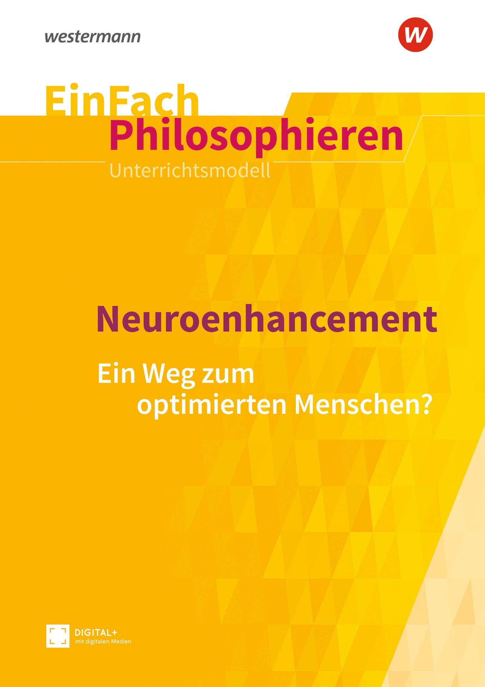 Neuroenhancement. EinFach Philosophieren Philosophy