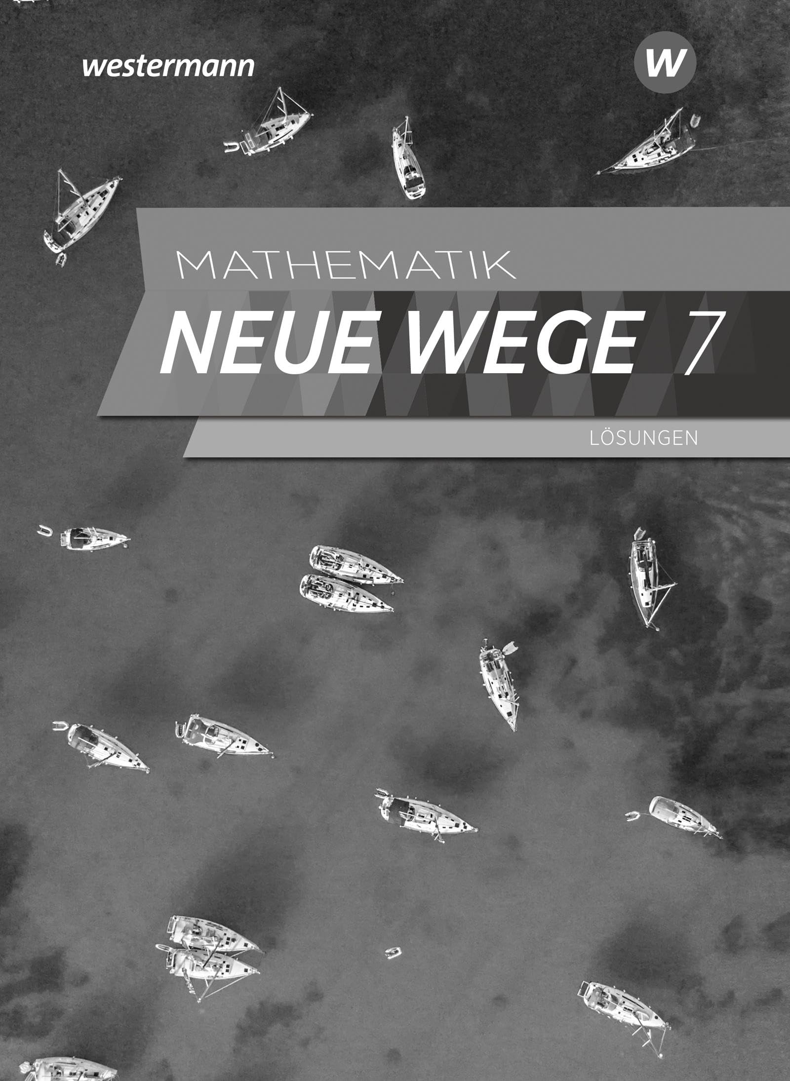 Mathematik Neue Wege SI 7. Lösungen. Für das G9 in Nordrhein-Westfalen und Schleswig-Holstein Study Guides
