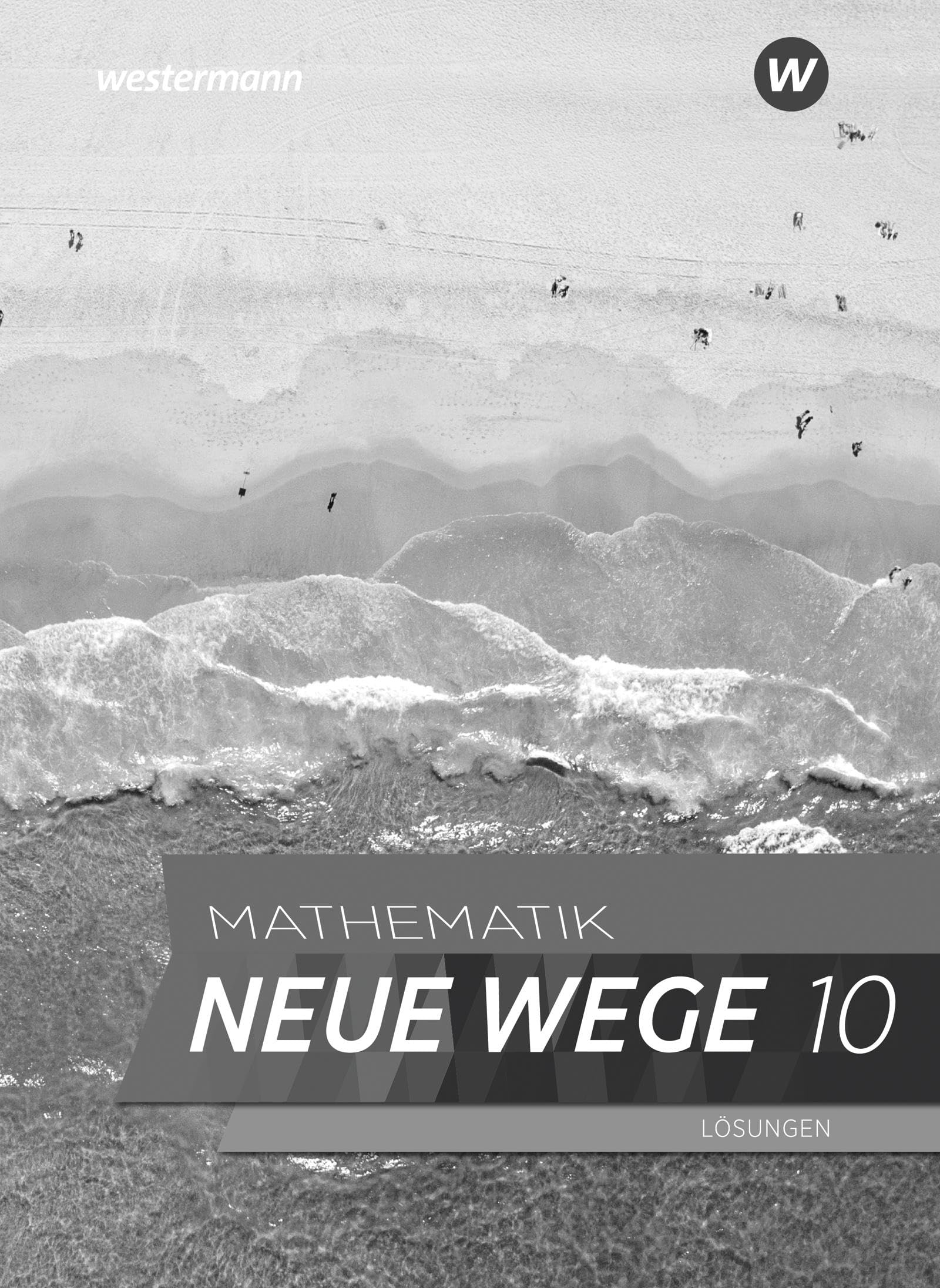 Mathematik Neue Wege SI 10. Lösungnen. G9. Für Nordrhein-Westfalen und Schleswig-Holstein Study Guides