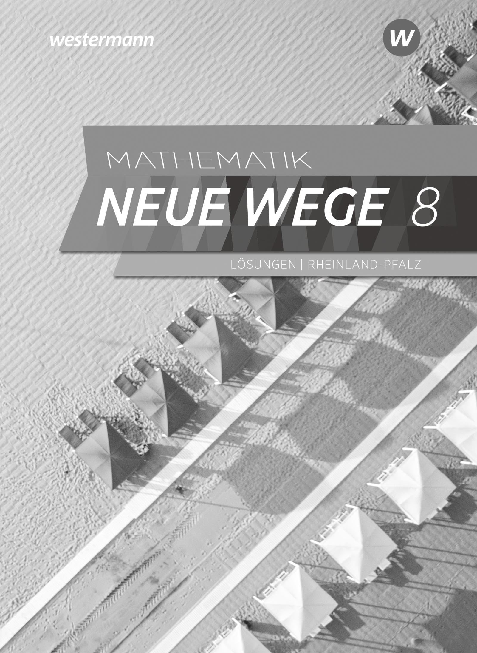 Mathematik Neue Wege SI - Ausgabe 2022 für Rheinland-Pfalz: Lösungen 8: Sekundarstufe 1 - Ausgabe 2022 Study Guides