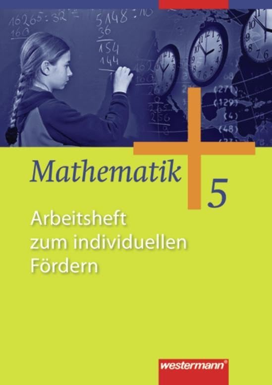 Mathematik 5.  Arbeitsheft. Gesamtschule. Nordrhein-Westfalen, Niedersachsen, Schleswig-Holstein. für Gesamtschulen in Nordrhein-Westfalen, Niedersachsen und Schleswig-Holstein und die Ausgabe 2007 für die Sekundarstufe I in Hessen und Rheinland-Pfalz Study Guides